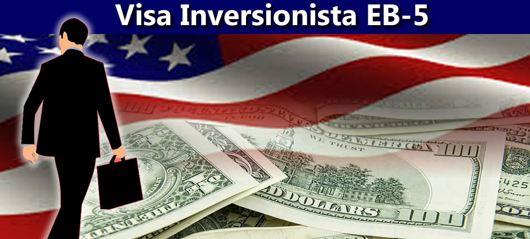 Visa EB-5 Para Inversionistas