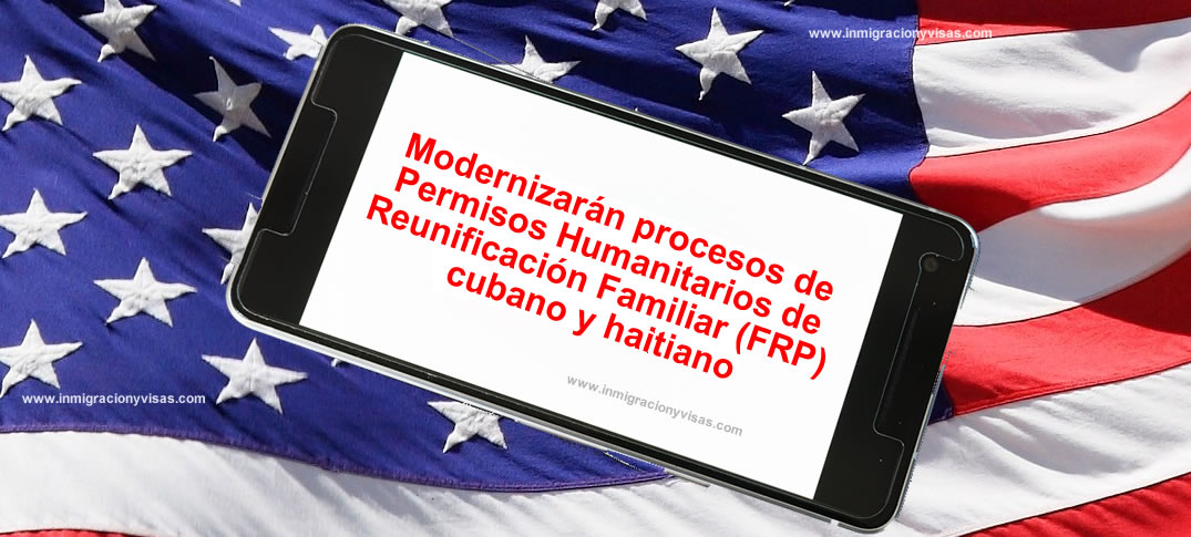 moderniza procesos de libertad condicional para reunificación familiar de cubanos y haitianos 