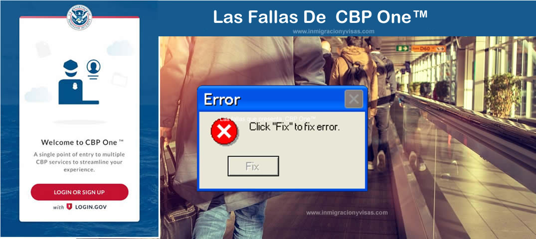 Las fallas y errores de CBP One™ 
