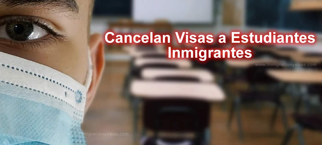Cancelan Visas A Estudiantes Extranjeros
