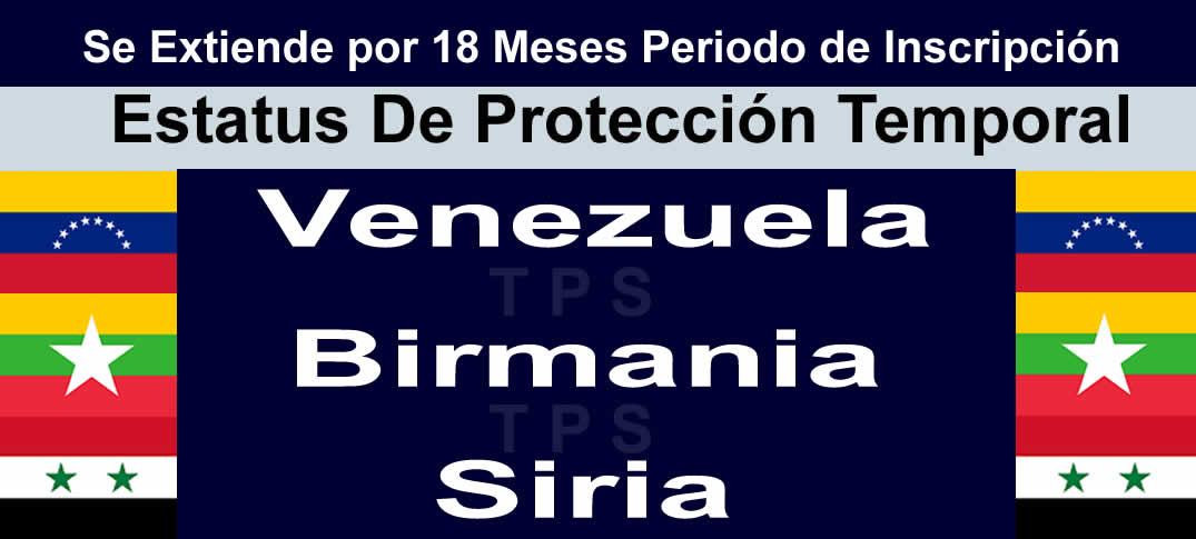 Inscripción TPS de Venezuela, Siria y Birmania 