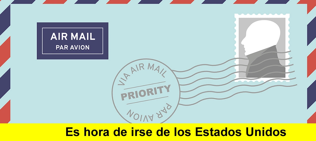 Es hora de irse de los EE.UU.