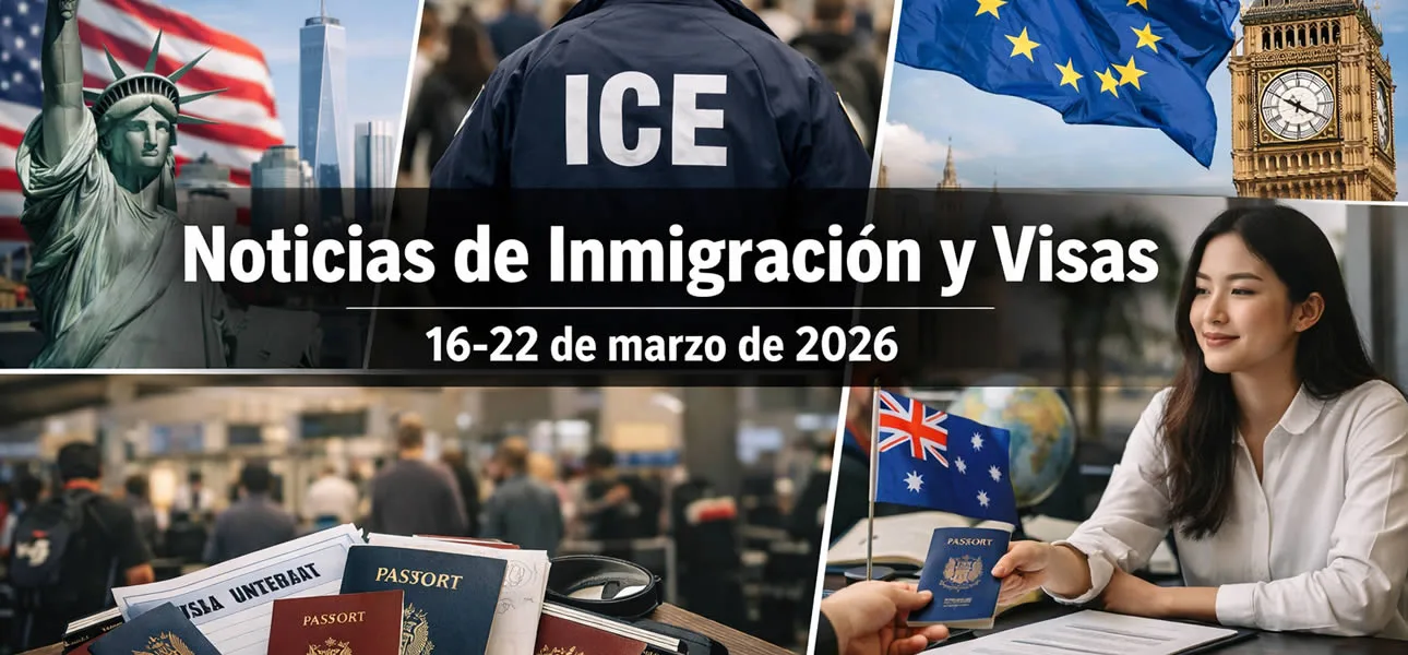 Noticias de Inmigración Marzo 2026