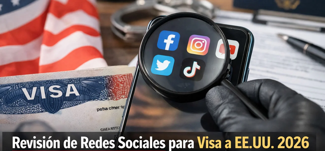 Revisión de Redes Sociales Será Clave para Obtener una Visa