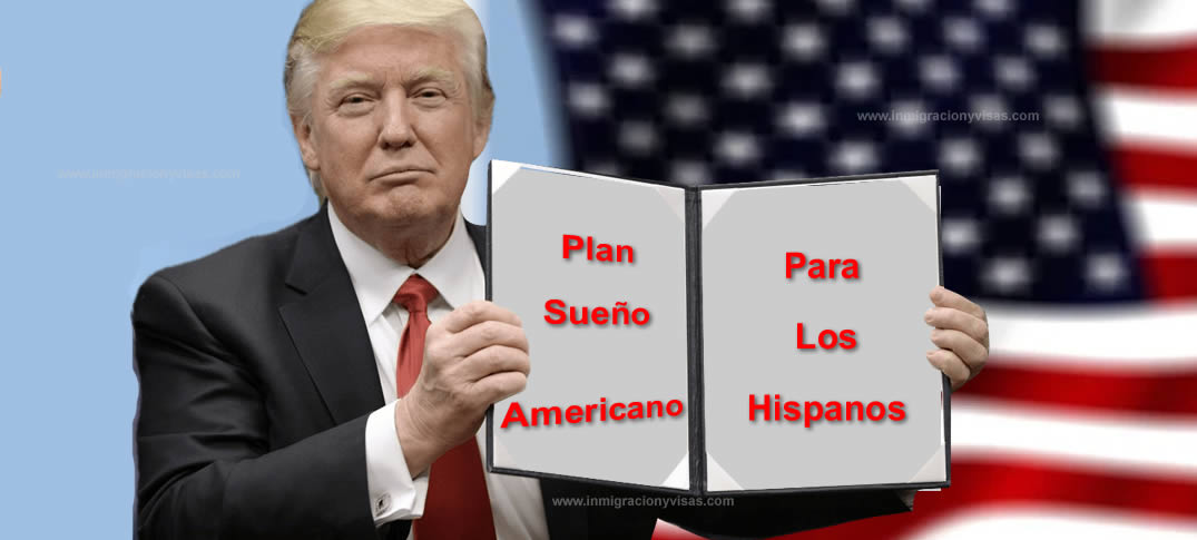 Plan Sueño Americano para los hispanos