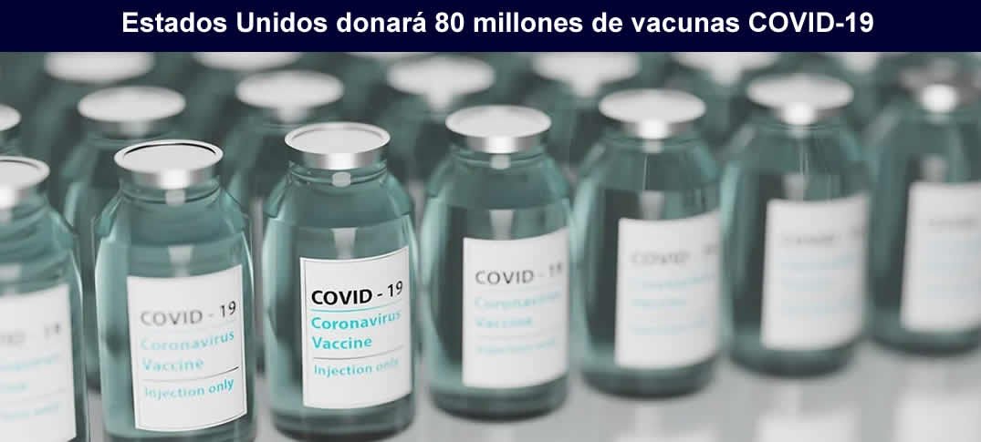Estados Unidos donará vacunas contra COVID-19