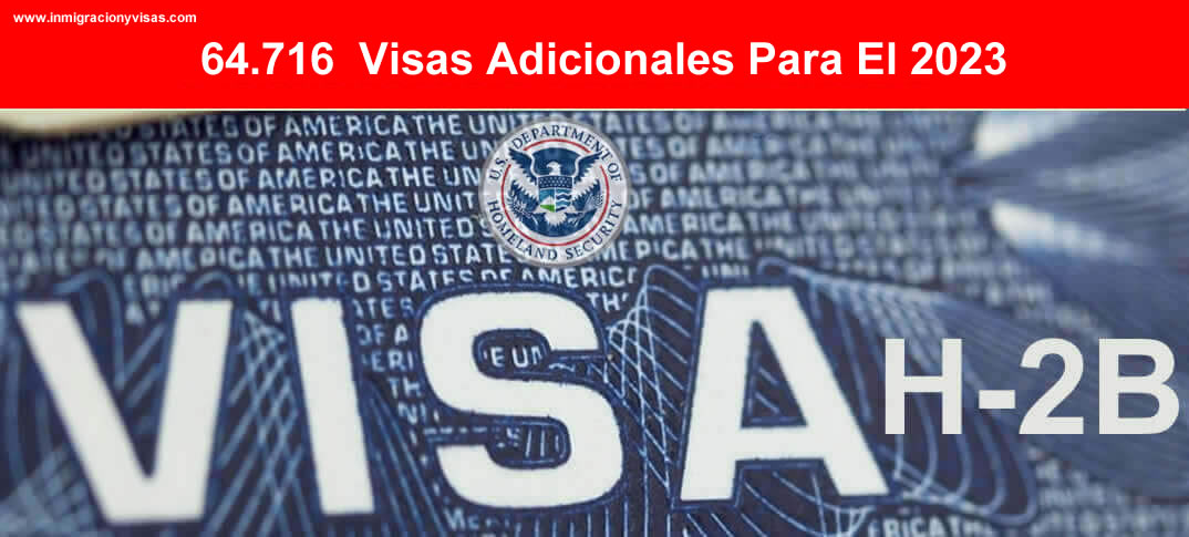 visas H-2B adicionales para el año fiscal 2023