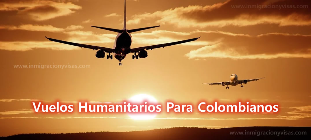 Vuelos De Carácter Humanitario Para Colombianos